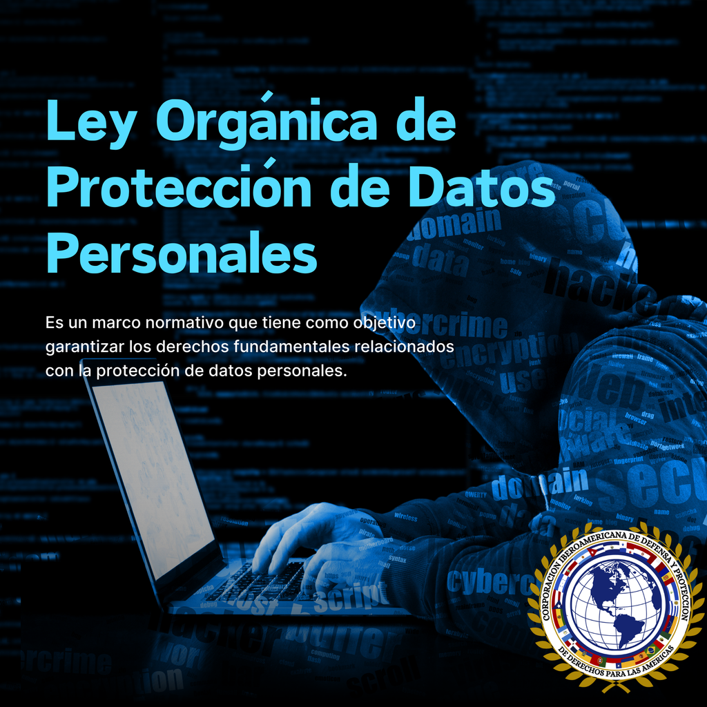 Ley Orgánica de Protección de Datos Personales